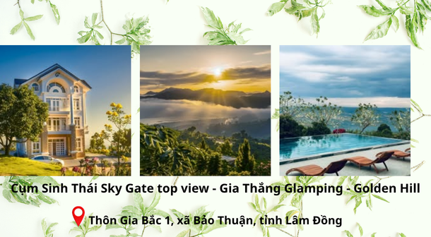 Cụm Sinh Thái Sky Gate top view - Gia Thắng Glamping - Golden Hill
